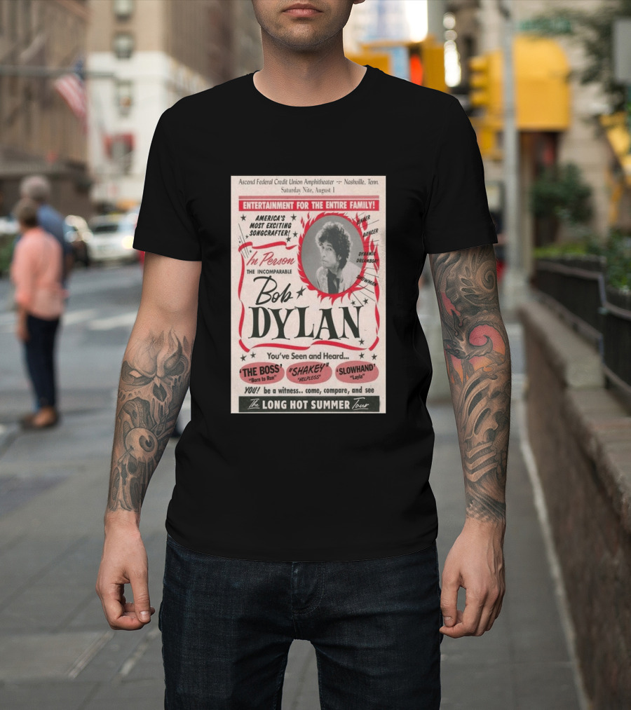 Ascend Amphitheater Nashville Bob Dylan Incomparable Songcrafter August 1 Performance T-Shirt