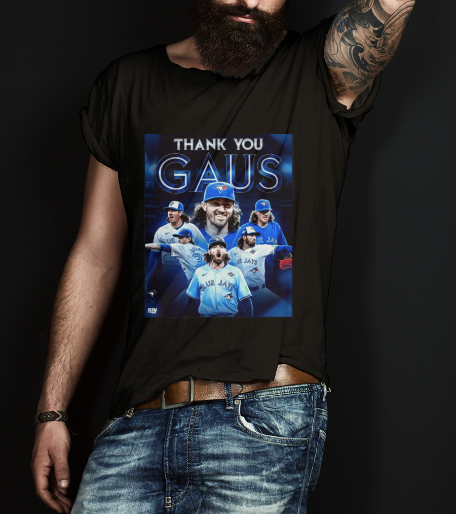 Thank You Gaus Blue Jays Toronto MLB Baseball T-Shirt