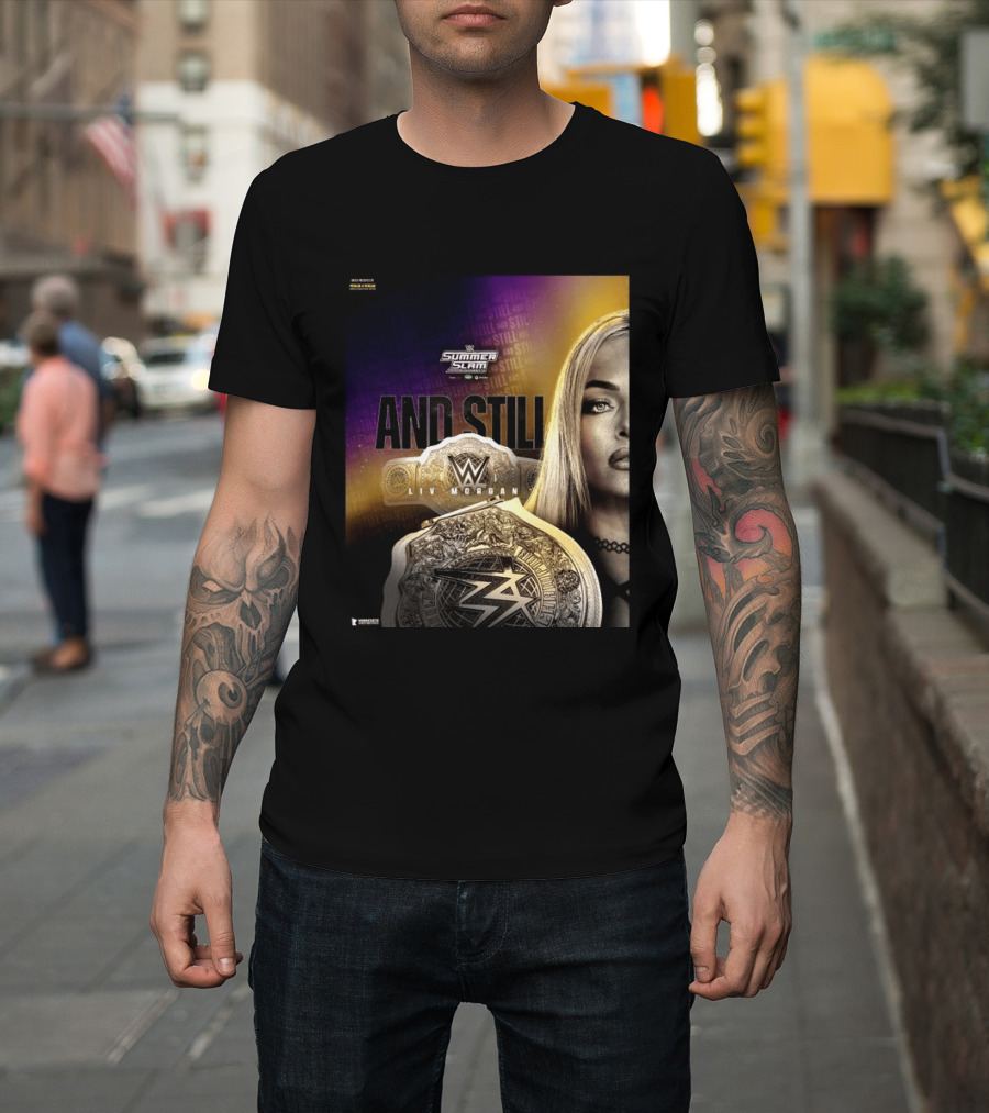 WWE Summer Slam And Still Liv Morgan Championship T-Shirt