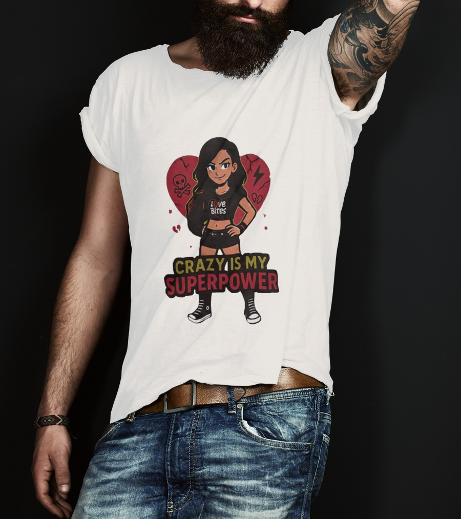 Love Bites Crazy Is My Superpower Cartoon Rock Girl Skull Heart T-Shirt