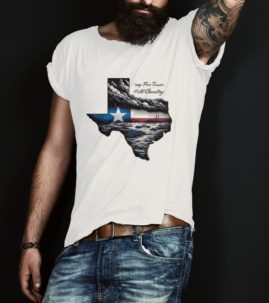 Pray For Texas Hill Country Map Texas Flag Storm Clouds T-Shirt