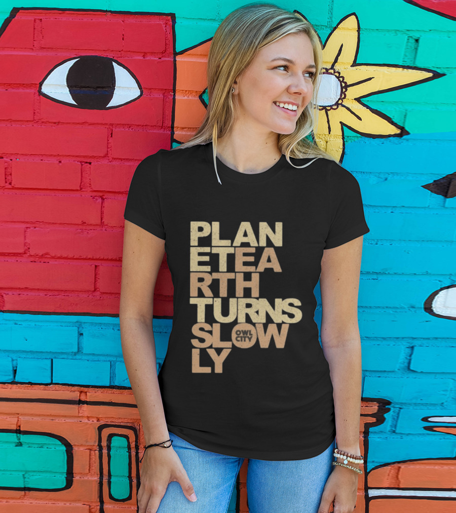 Planet Earth Turns Slowly Owl City Store T-Shirt