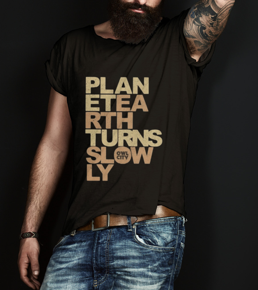 Planet Earth Turns Slowly Owl City Store T-Shirt