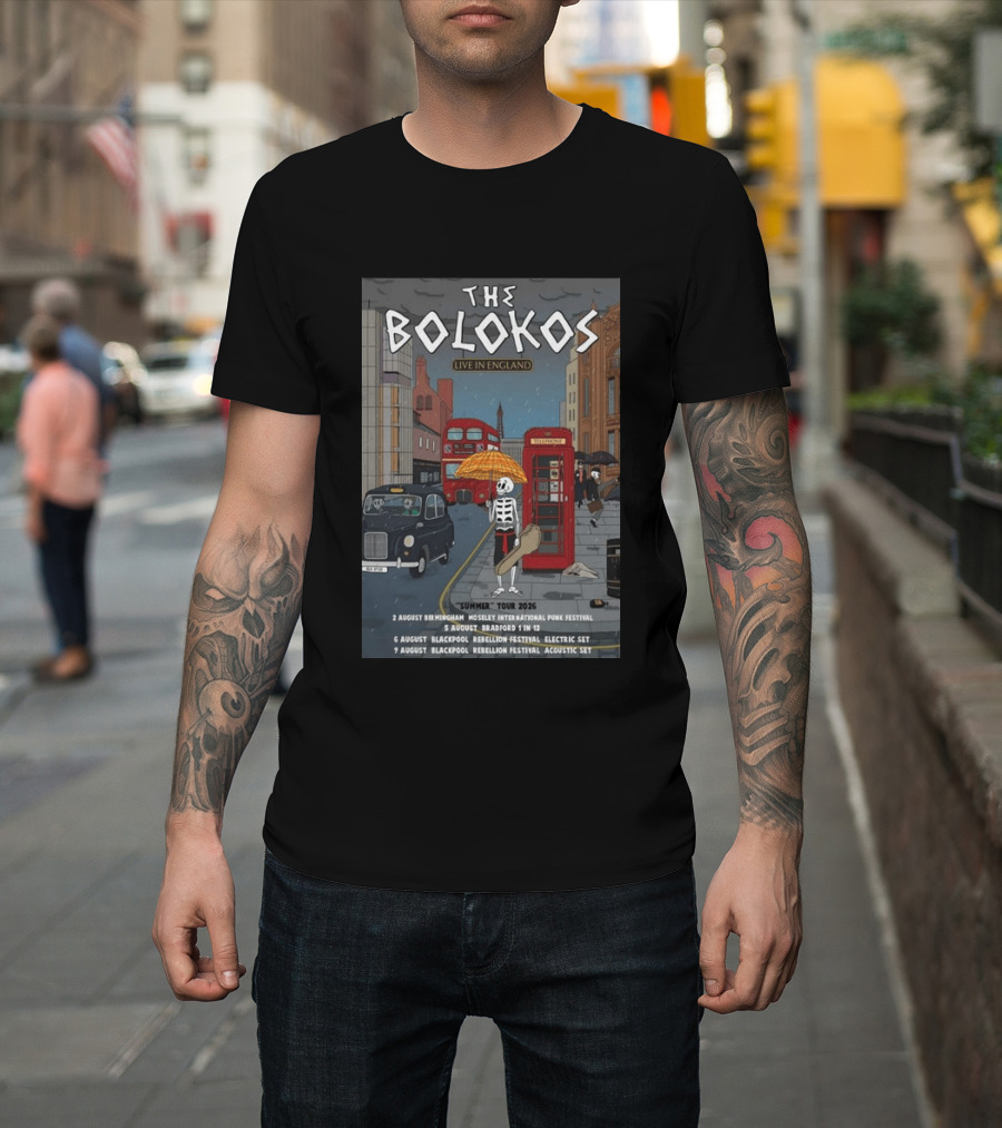 The Bolokos Live In England Summer Tour 2026 Blackpool Bradford Birmingham Rebellion Festival T-Shirt