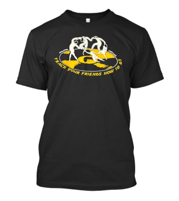 Matisse Dance Marina Bay Institute Teach Your Friends How To DJ T-Shirt