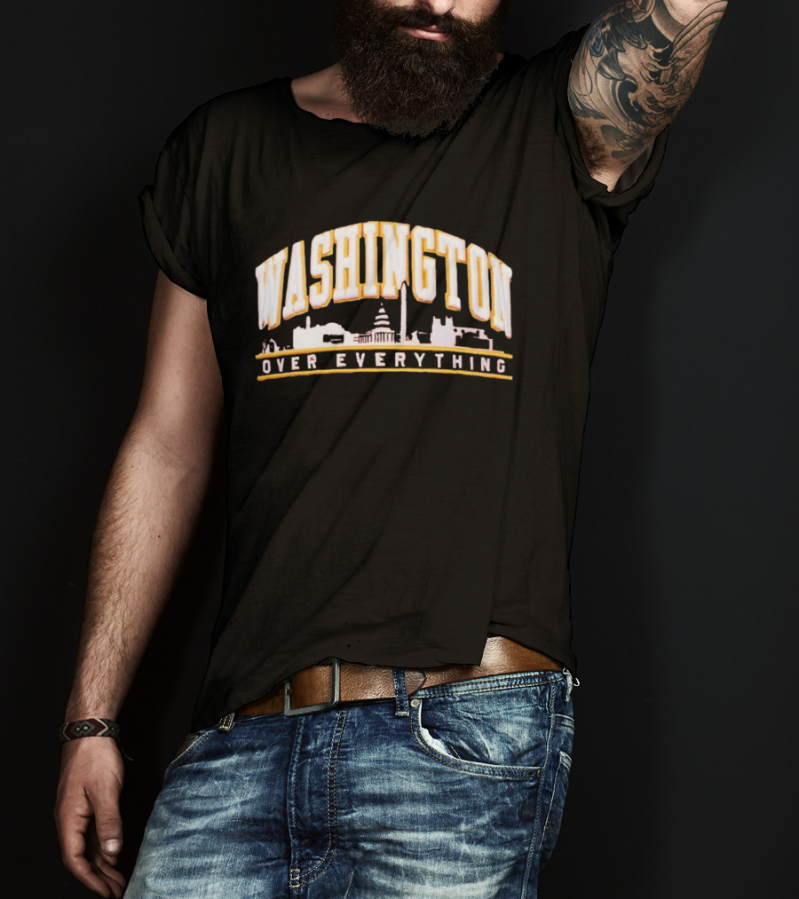 Washington Over Everything Iconic City Skyline Capitol And Monument Display T-Shirt