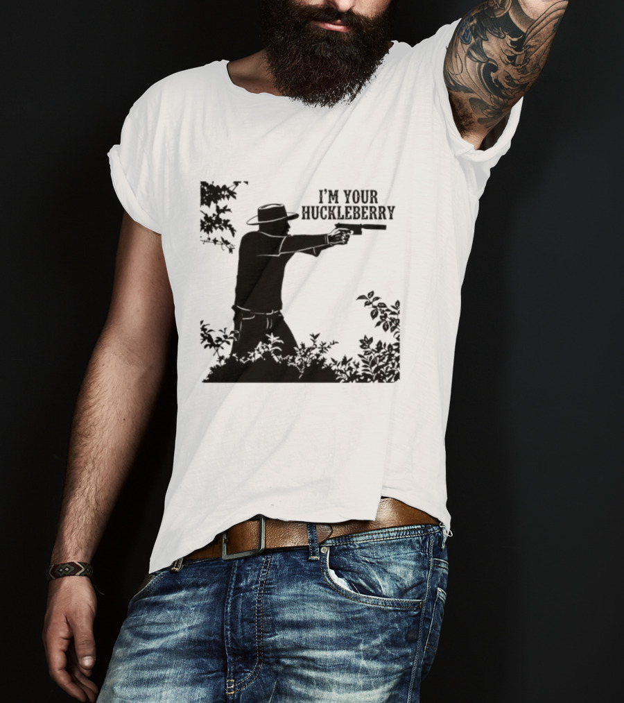 I'm Your Huckleberry Western Silhouette With Gun T-Shirt