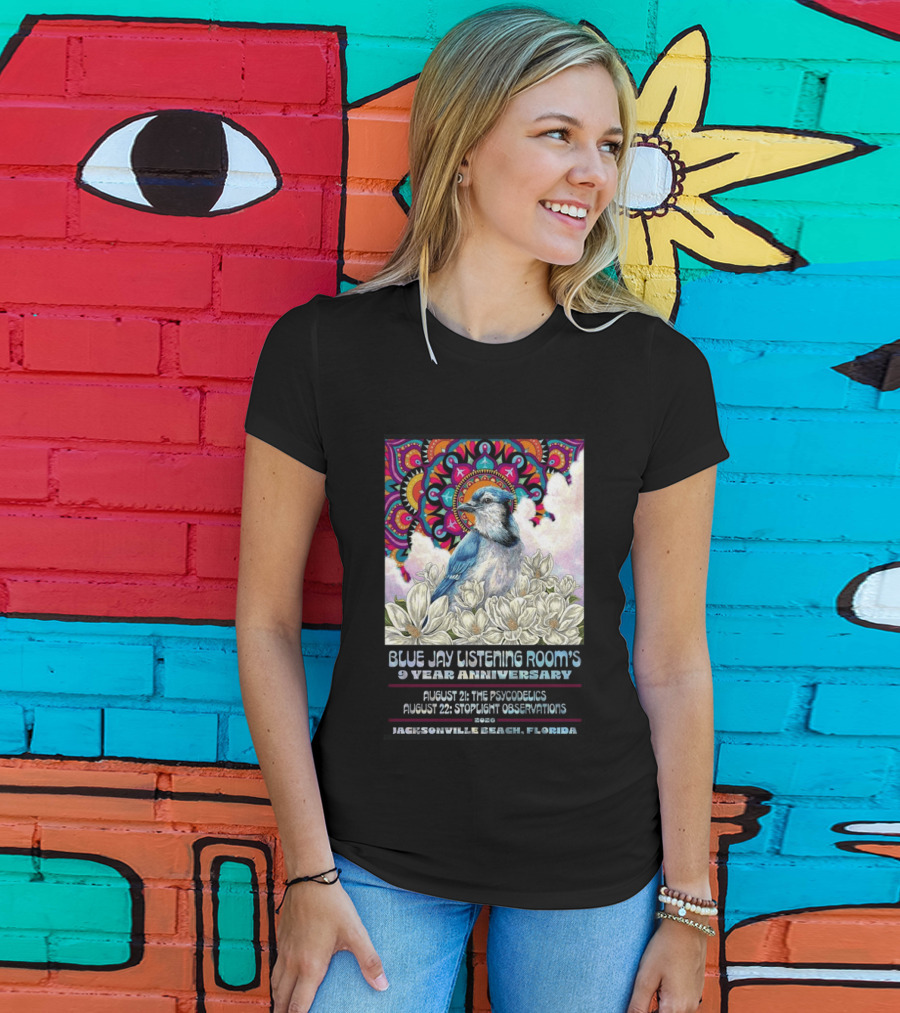 Blue Jay Listening Room's 9 Year Anniversary August 21 The Psycodelics August 22 Stoplight Observations 2026 Jacksonville Beach Florida T-Shirt