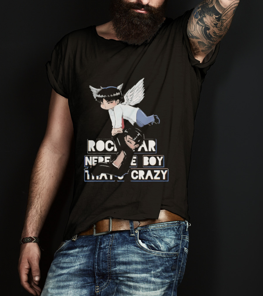 Rockstar Never The Boy That's Crazy T-Shirt
