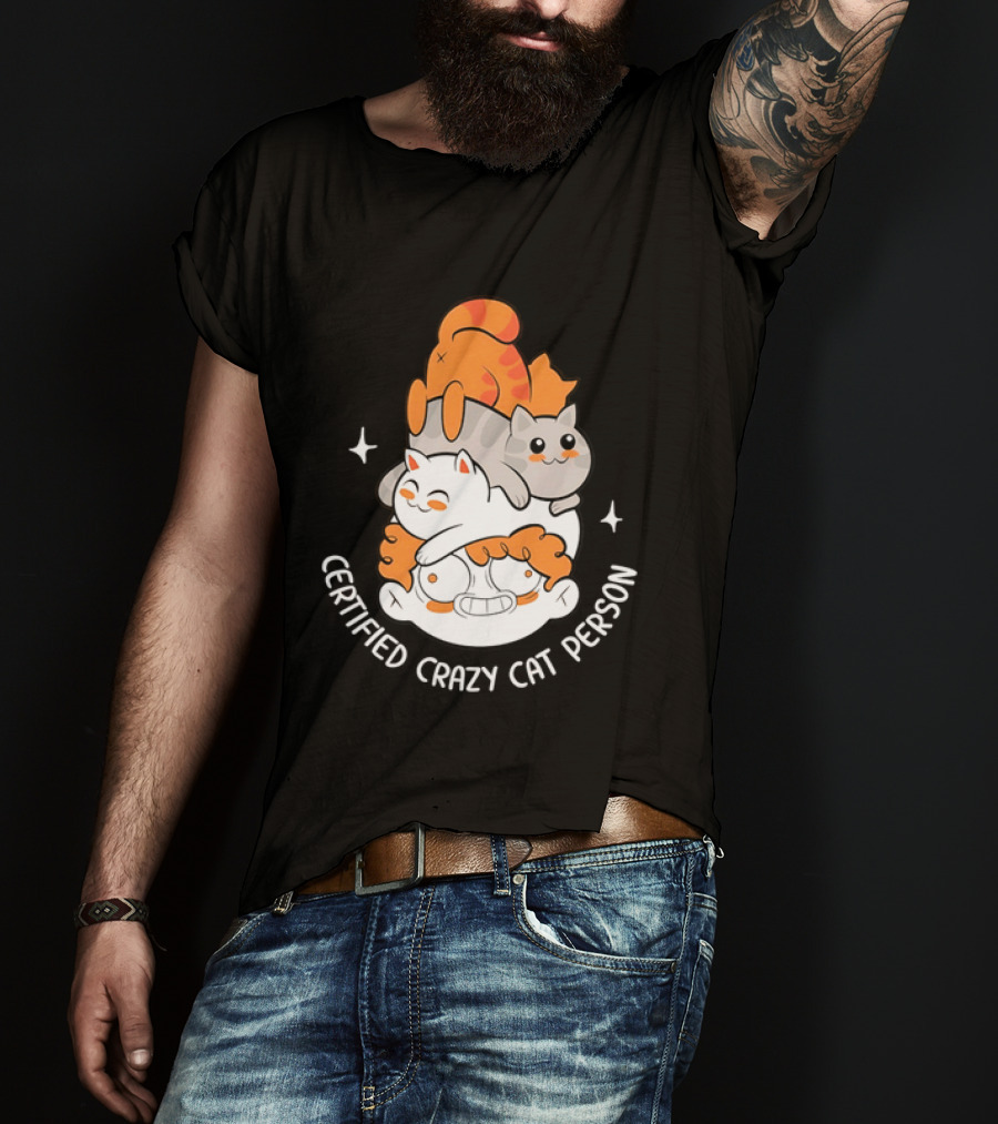 Certified Crazy Cat Person Playful Cartoon Cats T-Shirt