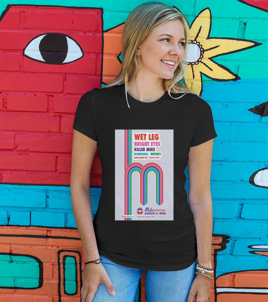 Wet Leg Bright Eyes Maha Festival Kansas City August 8 2026 Heartland Of America Park T-Shirt
