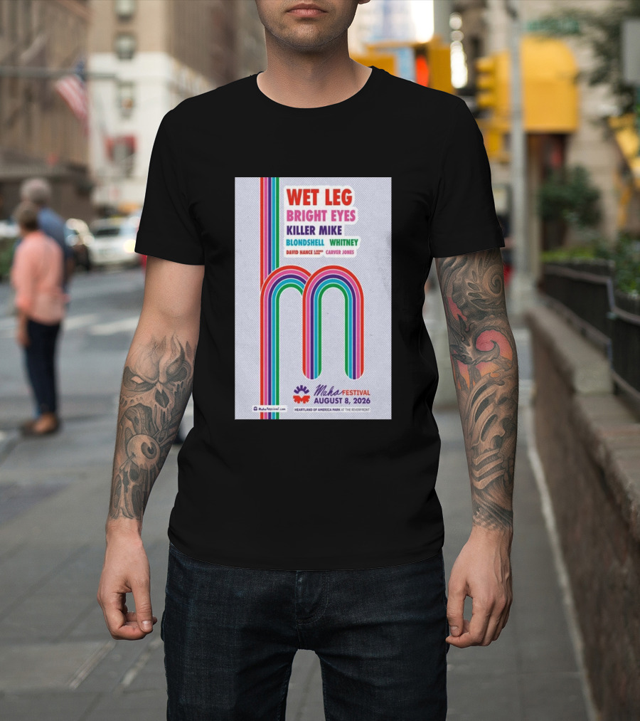 Wet Leg Bright Eyes Maha Festival Kansas City August 8 2026 Heartland Of America Park T-Shirt