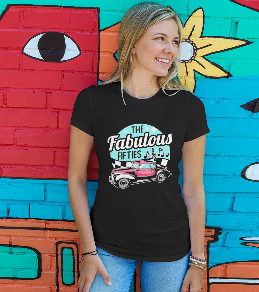 The Fabulous Fifties Car 1950s Rock And Roll Music Notes T-Shirt