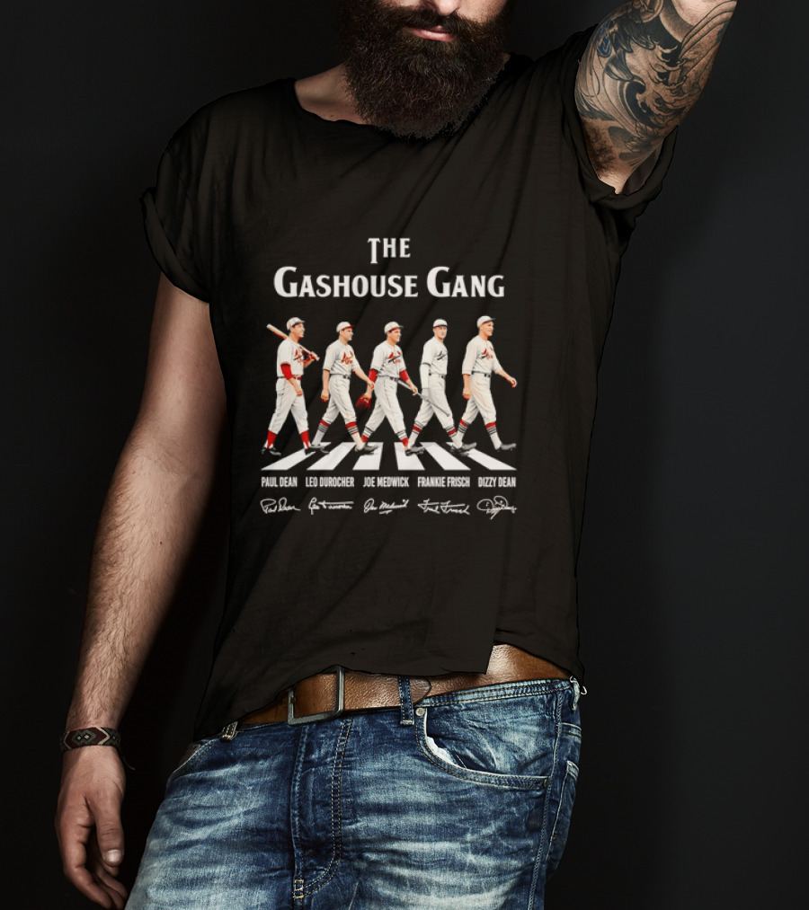 The Gashouse Gang St Louis Cardinals Legends Walking Across Paul Dean Leo Durocher Joe Medwick Frankie Frisch Dizzy Dean T-Shirt