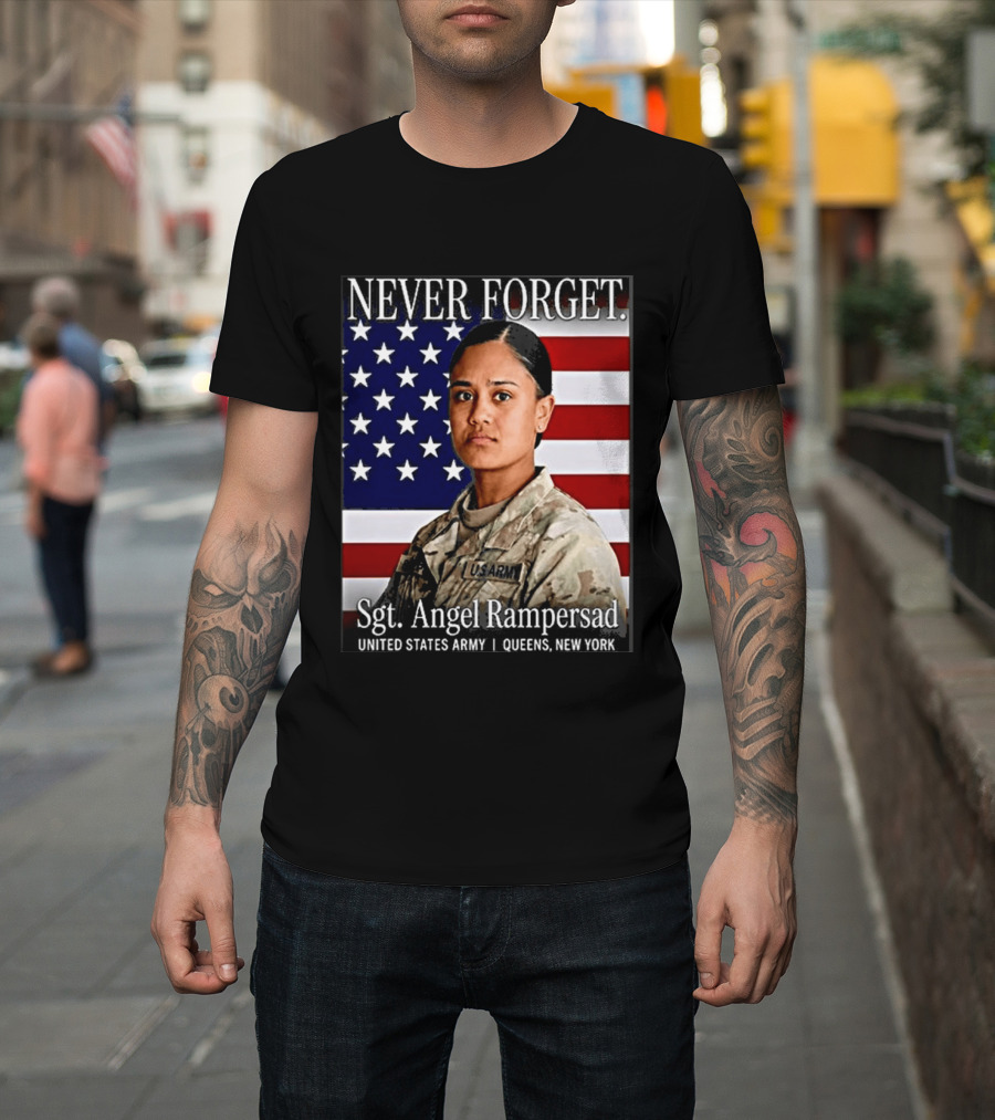 Never Forget Sgt Angel Rampersad United States Army Queens New York American Flag T-Shirt