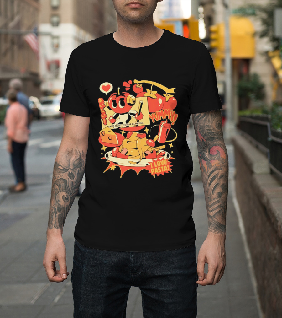 Tomato Sauces Yummy I Love Pasta With Cheese And Heart T-Shirt