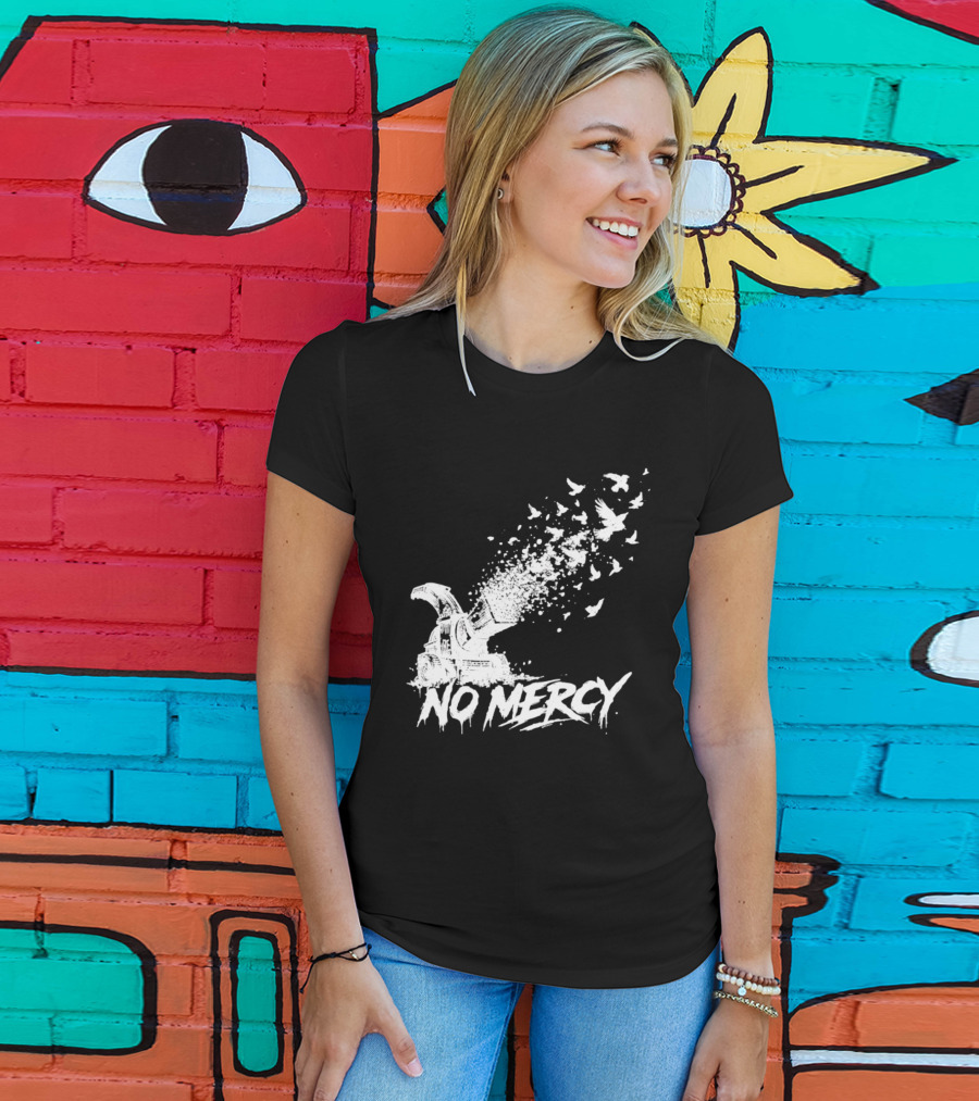 No Mercy Wood Chipper Bird Shredder T-Shirt