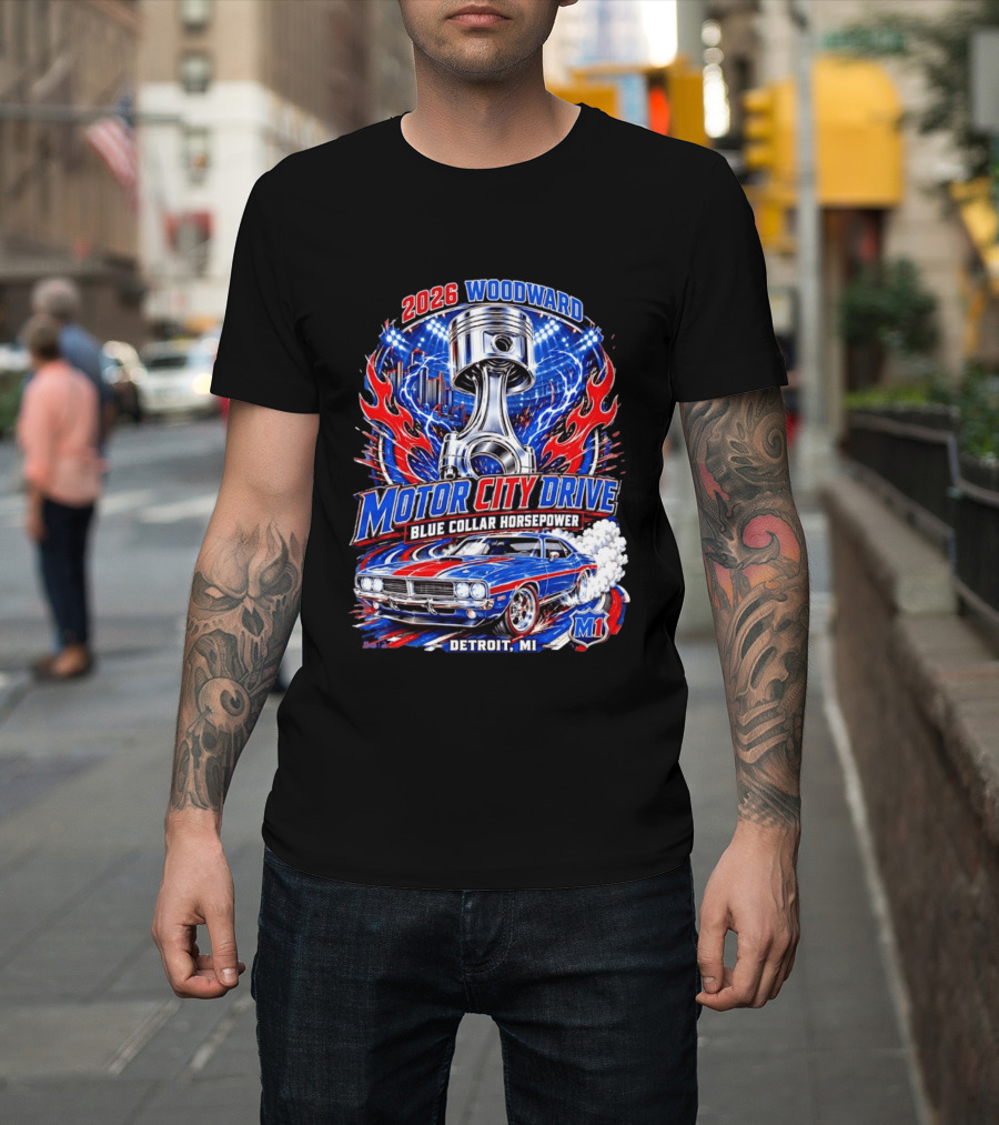 2026 Woodward Motor City Drive Blue Collar Horsepower Detroit MI M1 T-Shirt