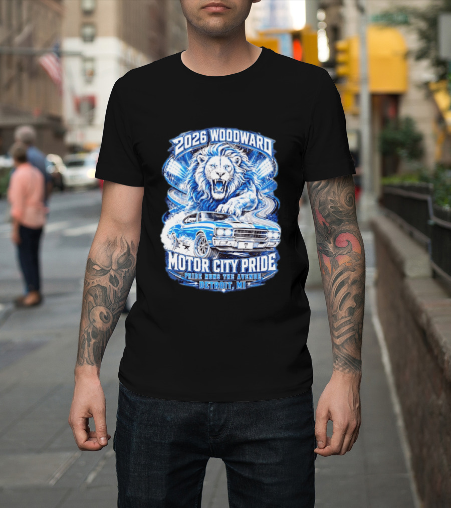 2026 Woodward Motor City Pride Lion And Classic Car Detroit MI Pride Runs The Avenue T-Shirt