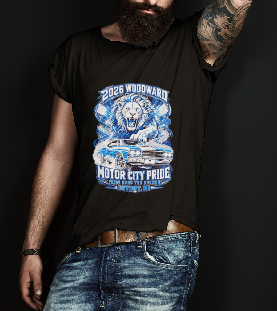 2026 Woodward Motor City Pride Lion And Classic Car Detroit MI Pride Runs The Avenue T-Shirt