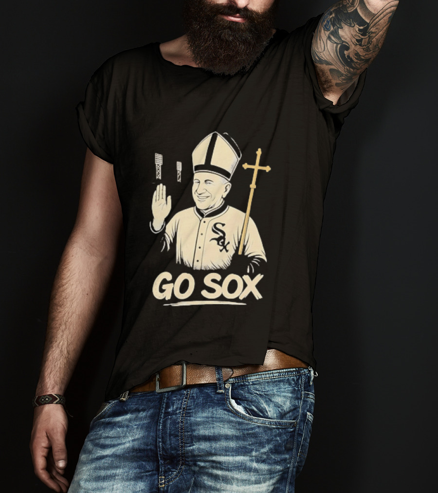 Pope Francis Go Sox Chicago White Sox MLB T-Shirt