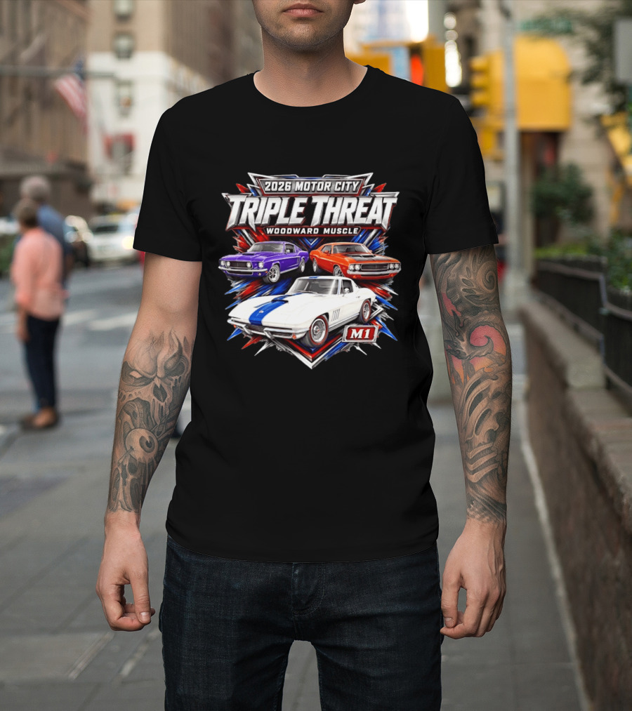 2026 Motor City Woodward Muscle Triple Threat M1 T-Shirt