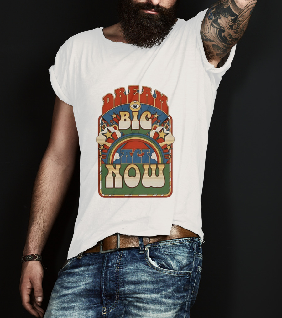 Dream Big Act Now Retro Rainbow Stars Motivational T-Shirt