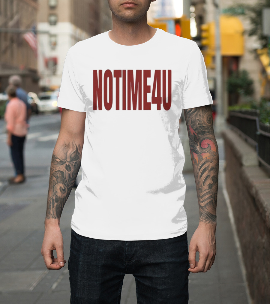 No Time 4 U Minimalist T-Shirt