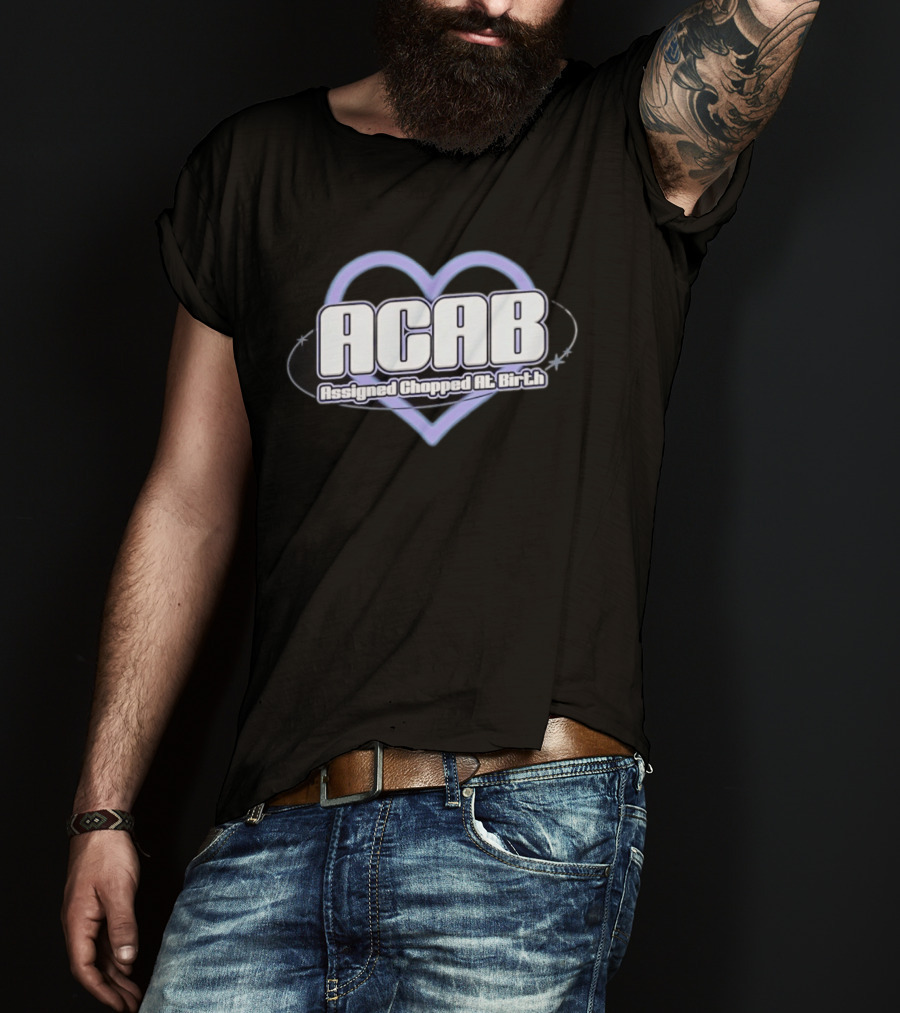 ACAB Assigned Chopped At Birth Heart Y2K Aesthetic T-Shirt