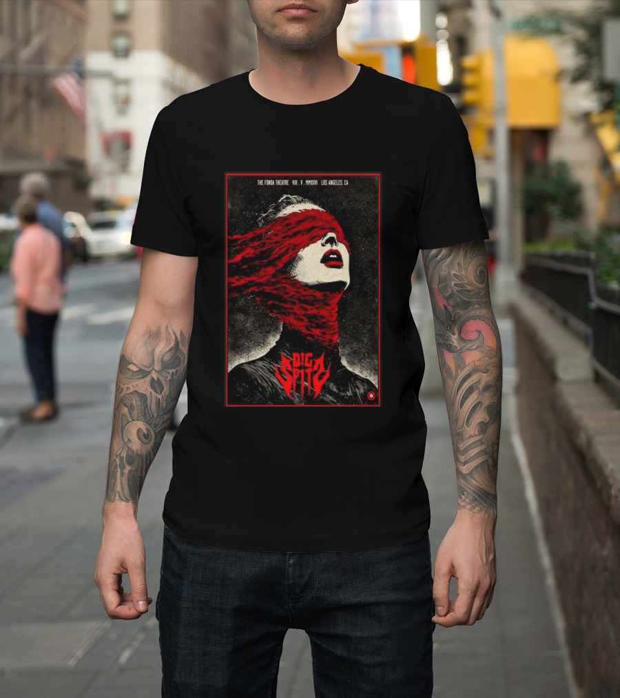 Dig Spit The Fonda Theatre Los Angeles CA VIII V MMXXVI T-Shirt
