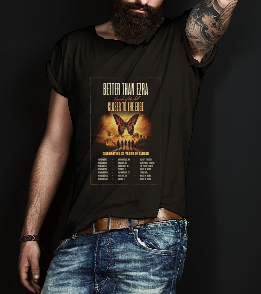 Better Than Ezra Closer To The Edge Tour Madison WI 2026 Celebrating 25 Years Of Closer T-Shirt
