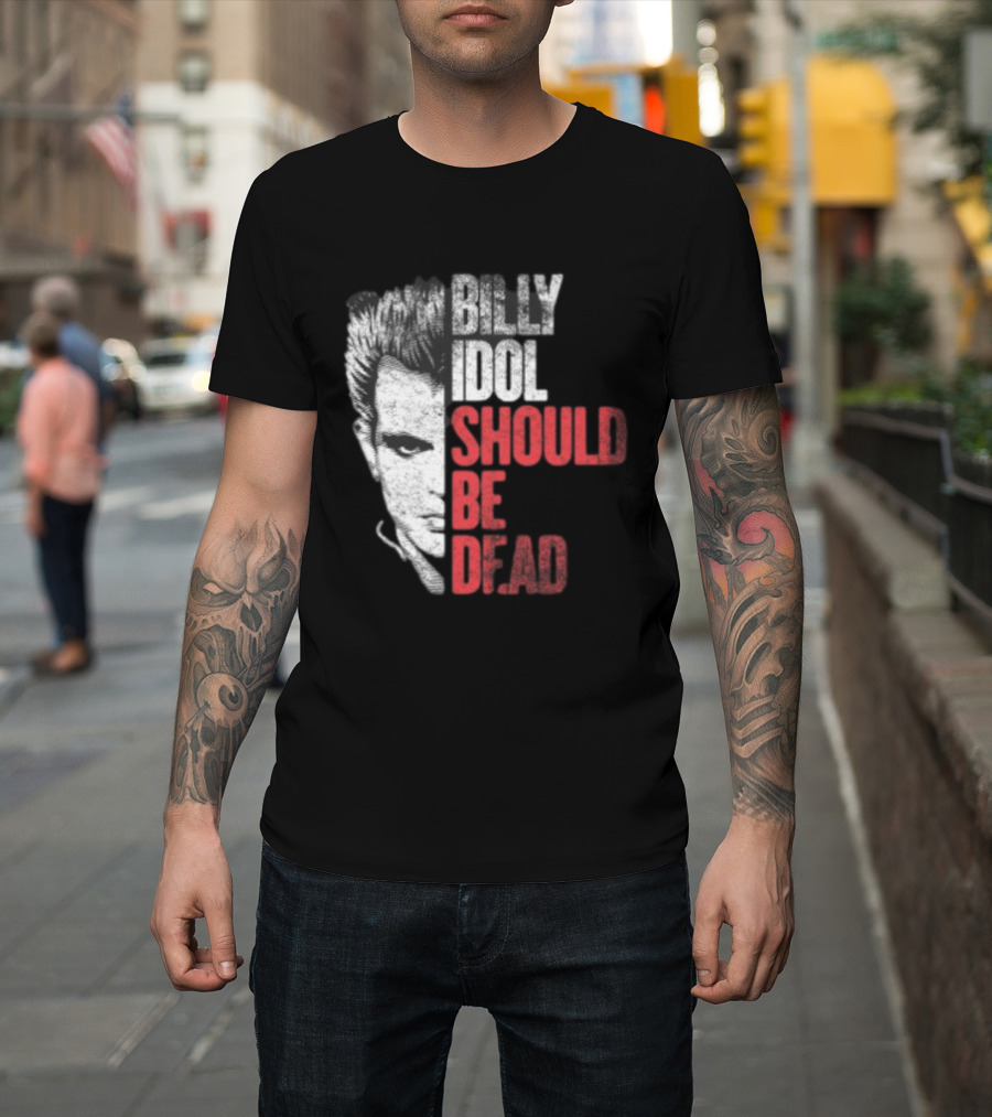 Billy Idol Should Be Dead Rock T-Shirt