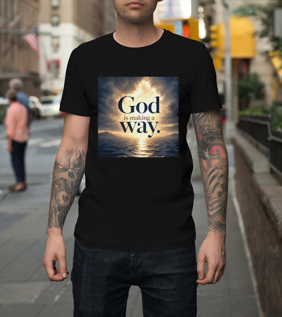 God Is Making A Way Sunset Ocean Sky Light Clouds T-Shirt