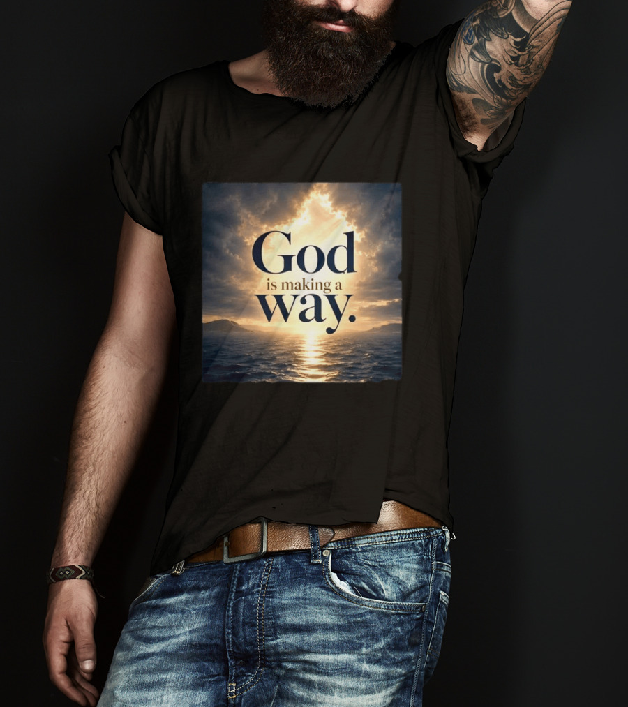 God Is Making A Way Sunset Ocean Sky Light Clouds T-Shirt
