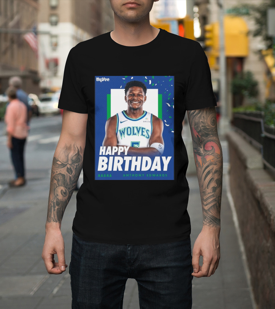 Happy Birthday Anthony Edwards Wolves Basketball Celebration T-Shirt