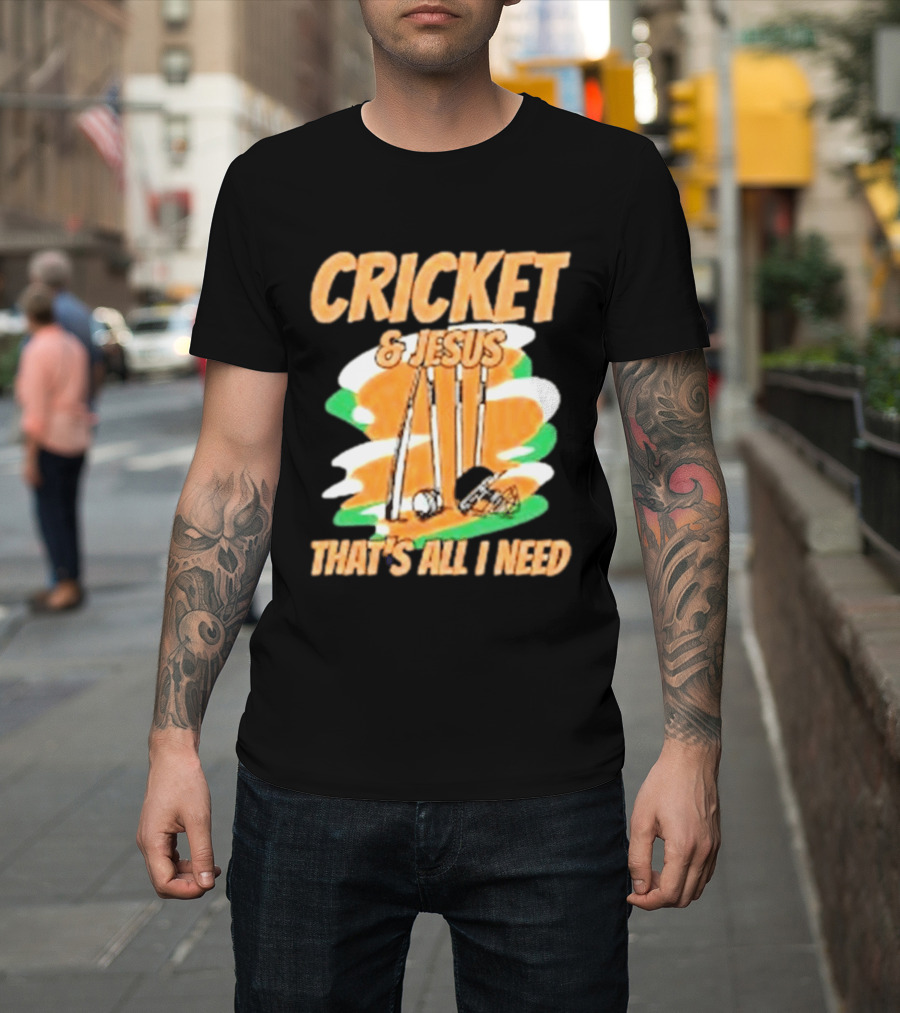 Cricket & Jesus That's All I Need Stumps Bails Bat And Ball T-Shirt
