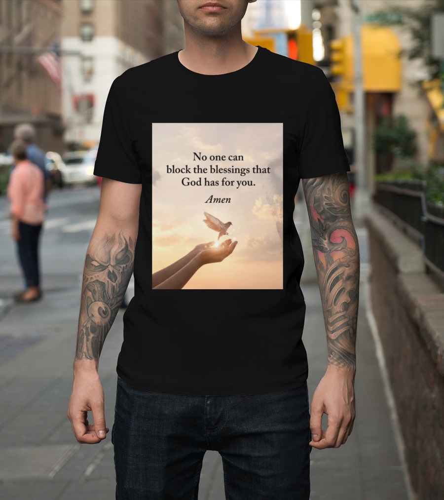 No One Can Block The Blessings That God Has For You Amen Hands Dove Sky Scene T-Shirt