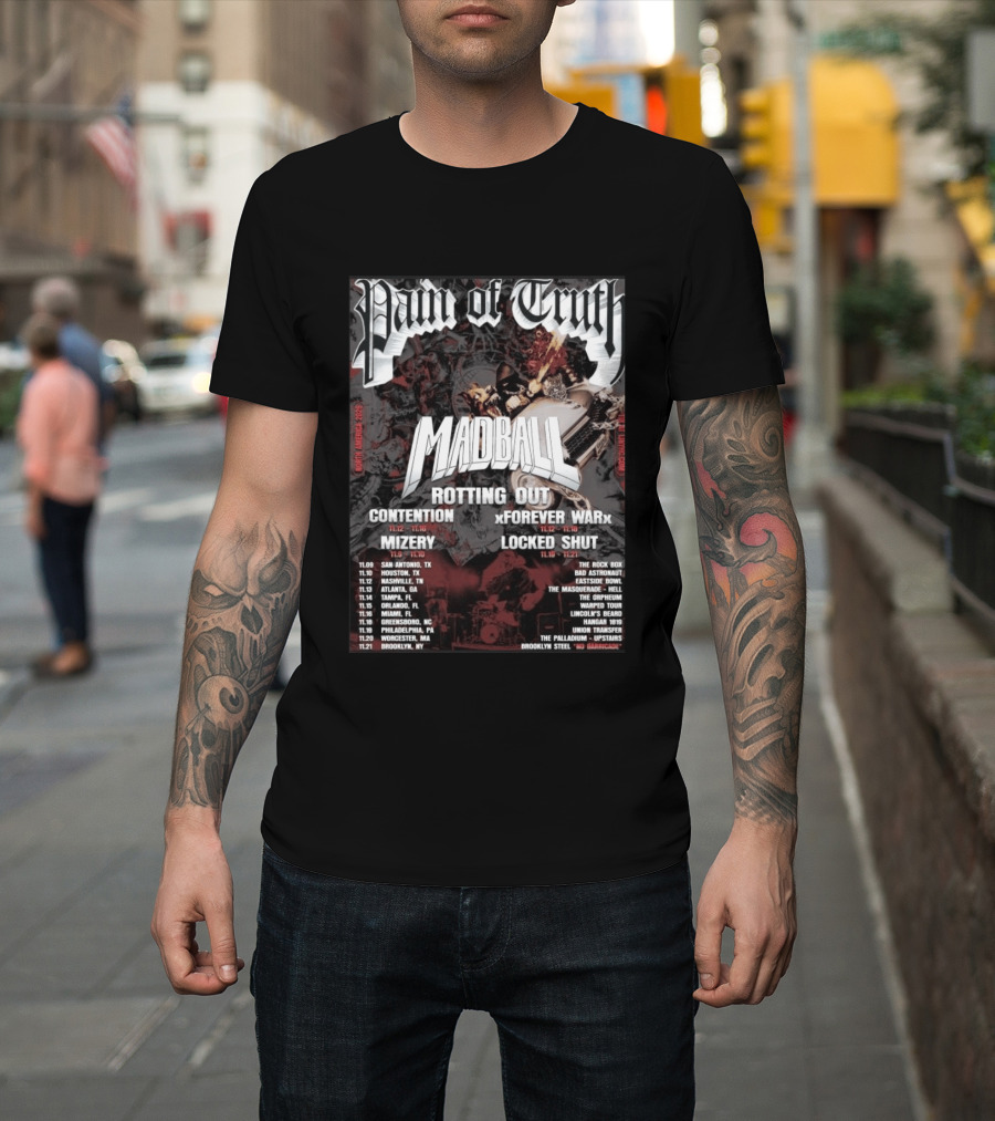Pain Of Truth Madball Rotting Out Tour North America 2023 Contention Forever War Mizery Locked Shut T-Shirt