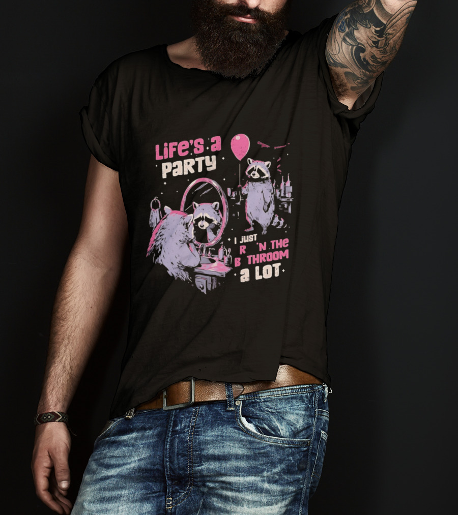 Raccoon Life's A Party I Just Cry In The Bathroom A Lot Balloon Mirror Reflection T-Shirt