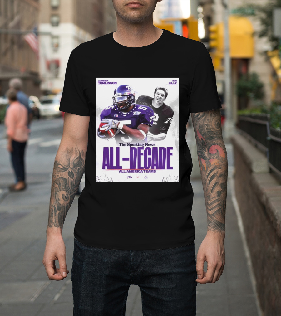TCU Sporting News All Decade All America Teams LaDainian Tomlinson Bob Lilly T-Shirt