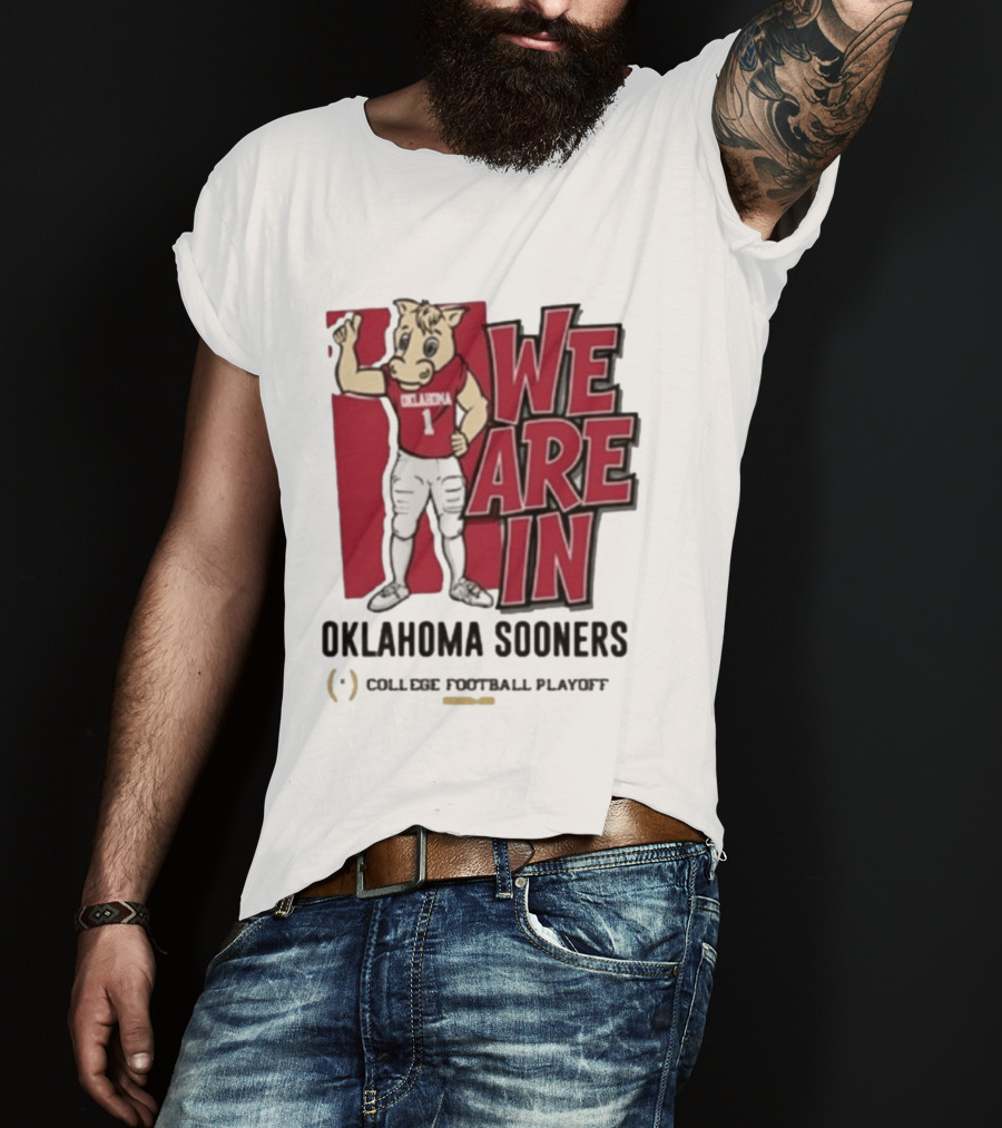 We Are In Oklahoma Sooners College Football Playoff 2025 T-Shirt