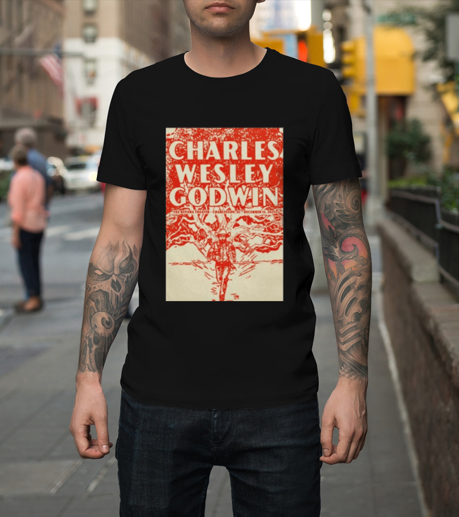 Charles Wesley Godwin Live At The Riviera Theater Charleston SC December 14 2025 T-Shirt