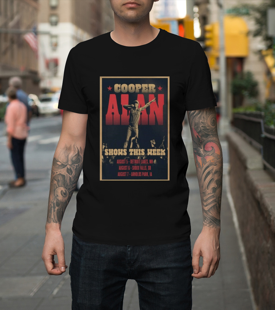 Cooper Alan Shows This Week August 6 Sioux Falls SD Event T-Shirt