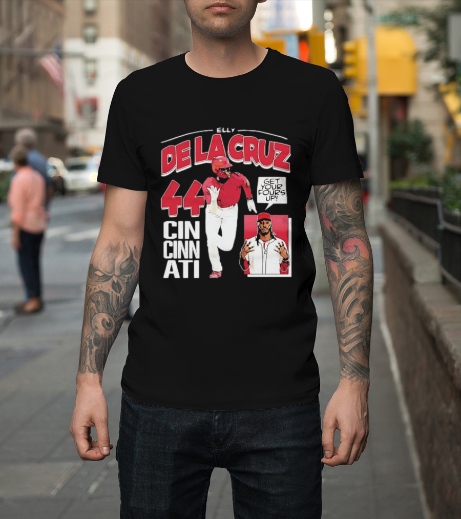 Elly De La Cruz Cincinnati Reds 44 Get Your Fours Up T-Shirt
