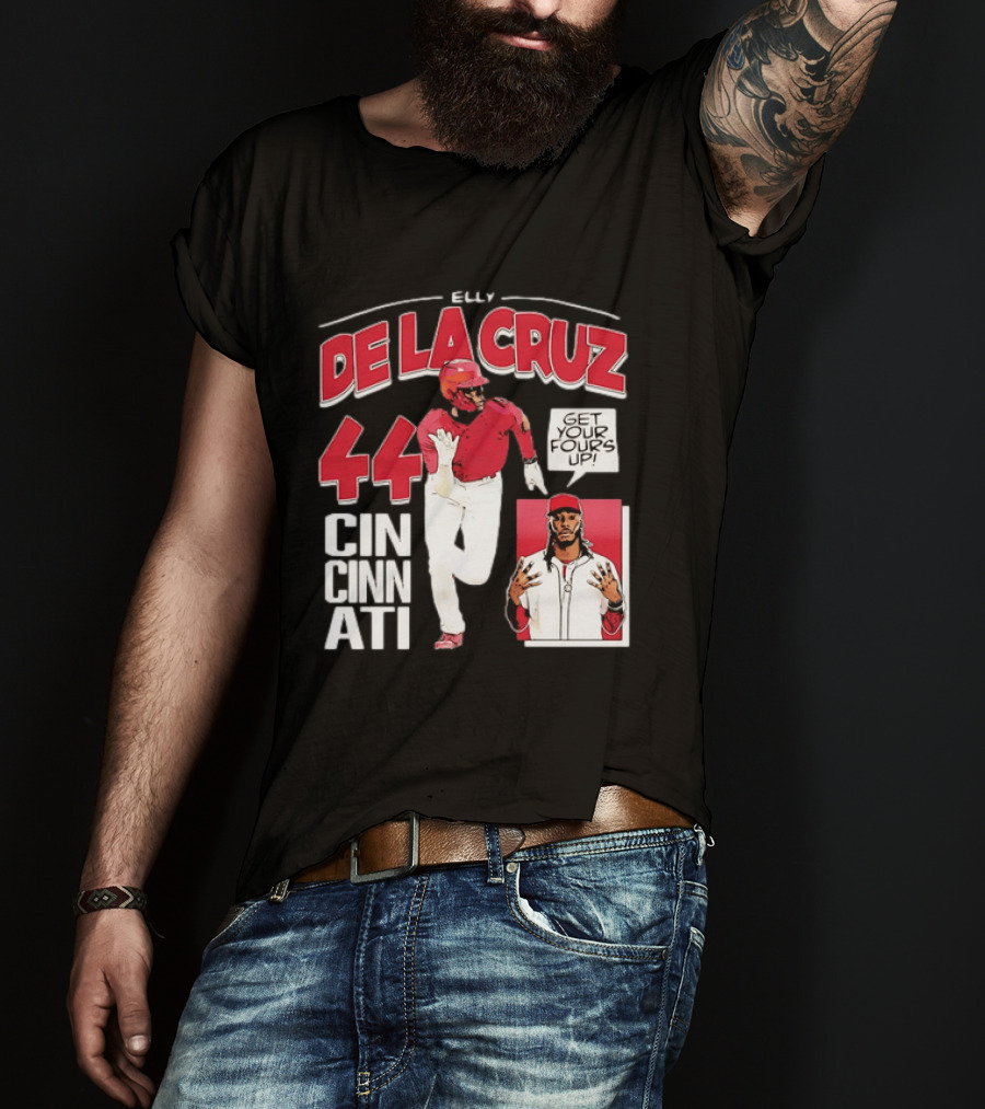 Elly De La Cruz Cincinnati Reds 44 Get Your Fours Up T-Shirt