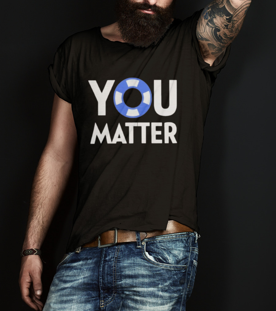 YOU Matter Lifebuoy Symbol Blue White T-Shirt