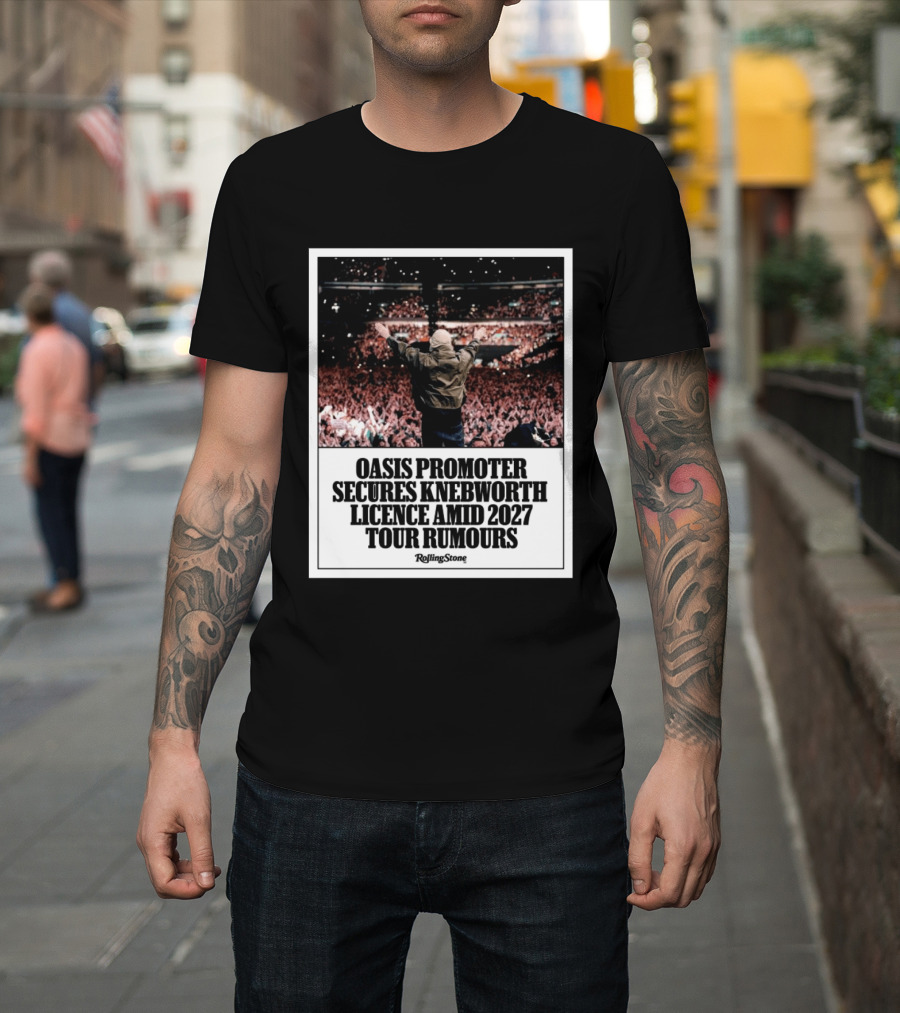 Rolling Stone Oasis Promoter Secures Knebworth Licence Amid 2027 Tour Rumours T-Shirt