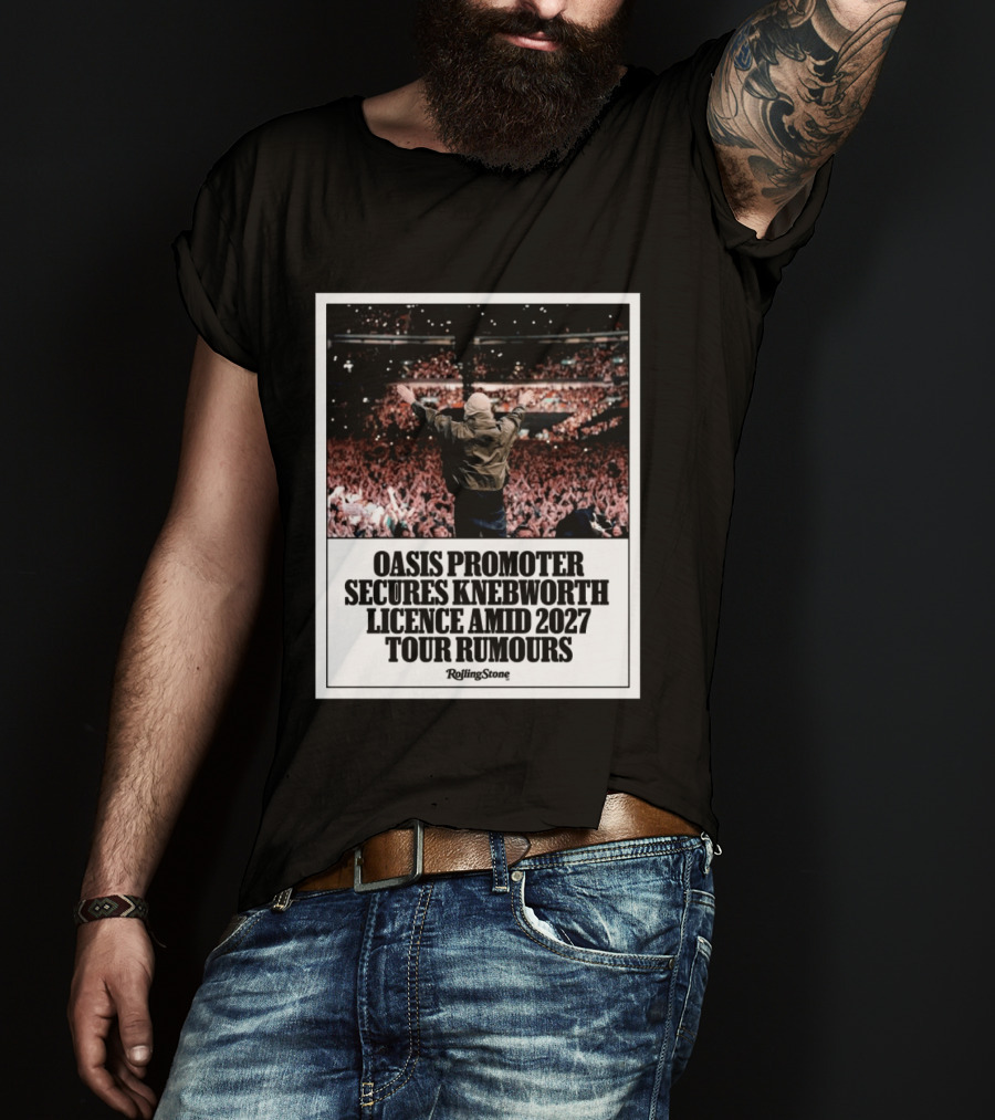 Rolling Stone Oasis Promoter Secures Knebworth Licence Amid 2027 Tour Rumours T-Shirt