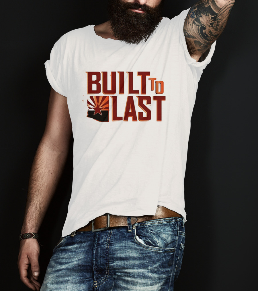 Built To Last Arizona State Flag Star Sunburst T-Shirt