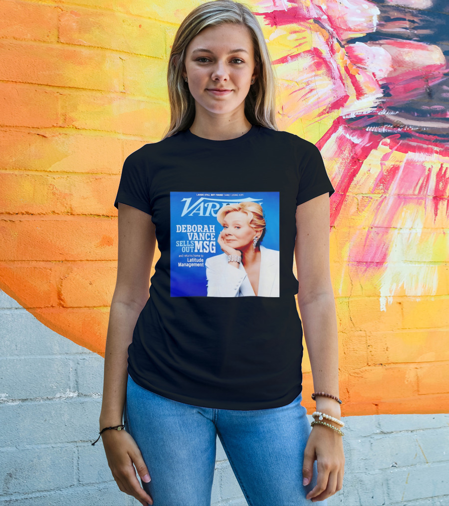 Lassie Still Not Found Deborah Vance Sells Out MSG Returns To Latitude Management Variety T-Shirt